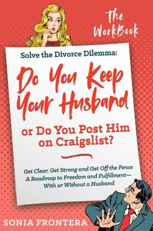 Solve the Divorce Dilemma de Sonia Frontera