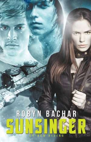 Sunsinger de Robyn Bachar