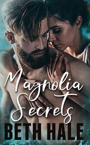 Magnolia Secrets de Beth Hale