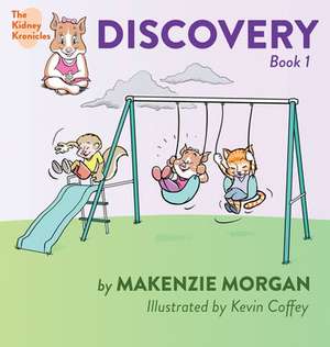 The Kidney Kronicles de Makenzie Morgan