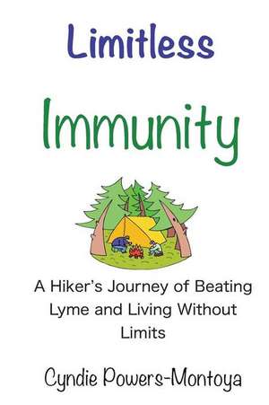 Limitless Immunity de Cyndie L Powers-Montoya