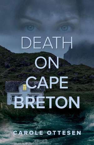 Death on Cape Breton: Volume 2 de Carole Ottesen