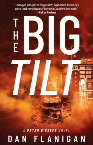 The Big Tilt de Dan Flanigan