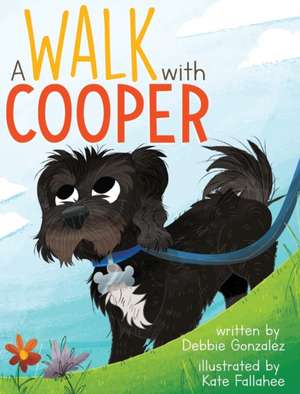 A Walk with Cooper de Debbie Gonzalez