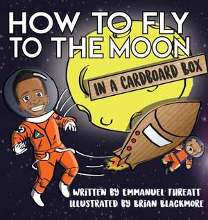 How to Fly to the Moon in a Cardboard Box de Emmanuel Threatt