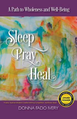 Sleep, Pray, Heal de Donna Fado Ivery