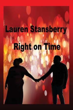 Right on Time de Lauren Stansberry