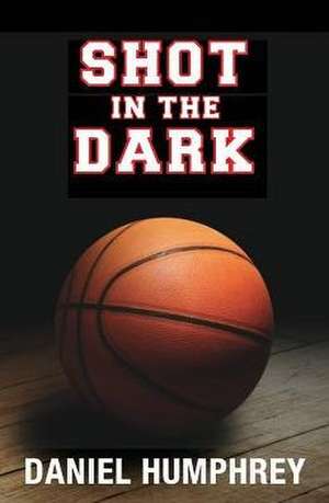 Shot in the Dark de Daniel Humphrey