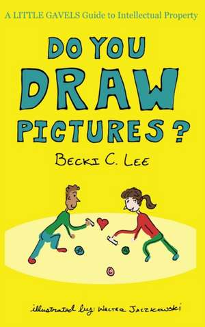 Do You Draw Pictures? de Becki C. Lee