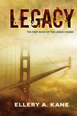 Legacy de Ellery A. Kane