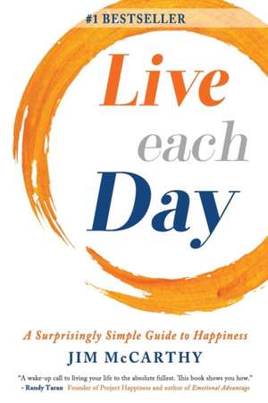 Live Each Day de Jim Mccarthy