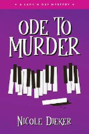 Ode to Murder de Nicole Dieker