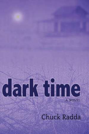 Dark Time de Chuck Radda