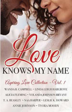 Love Knows My Name de Leslie K. Howard