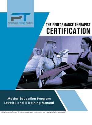 The Performance Therapist Certification de Ari Gronich