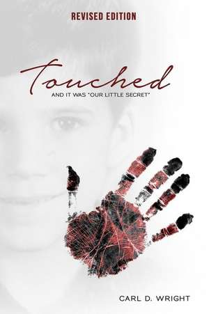 Touched de Carl D Wright