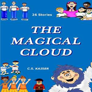 The Magical Cloud de C. S. Kaiser