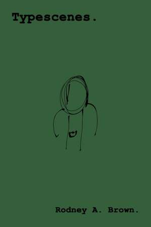 Typescenes de Rodney A Brown