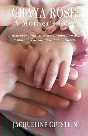 Chaya Rose de Jacqueline Gutstein