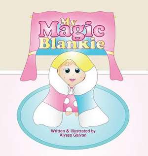 My Magic Blankie de Alyssa Galvan