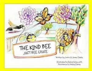 The Kind Bee de Justin & Jaime Clarke