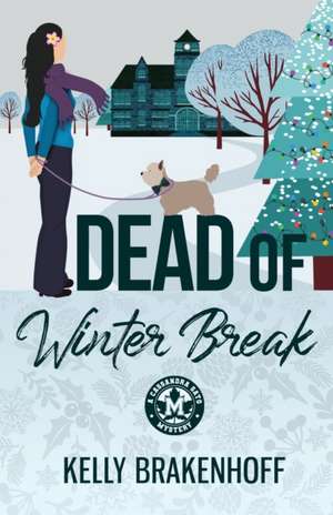 Dead of Winter Break de Kelly Brakenhoff