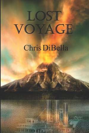 Lost Voyage de Chris Dibella