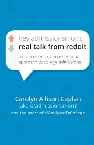 Hey AdmissionsMom de Carolyn Allison Caplan