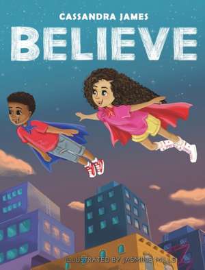 Believe de Cassandra James