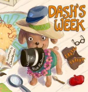 Dash's Week de Nicole Macdonald