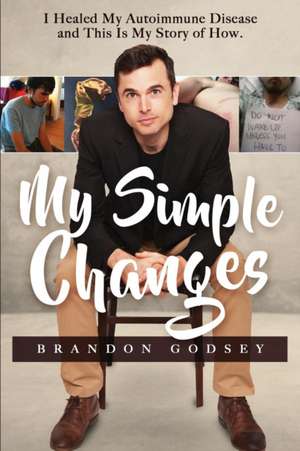 My Simple Changes de Brandon Austin Godsey