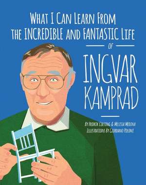 What I Can Learn from the Incredible and Fantastic Life of Ingvar Kamprad de Fredrik Colting