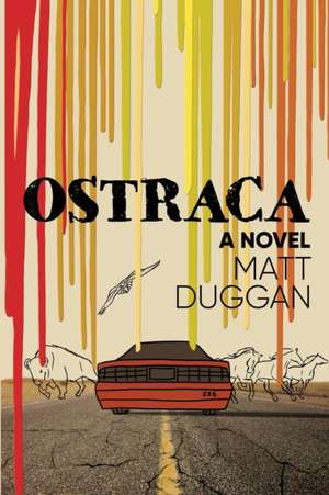 Ostraca de Matt Duggan