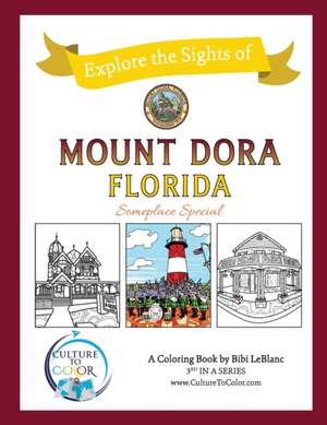 Culture To Color Mount Dora - Explore the Sights de Bibi LeBlanc