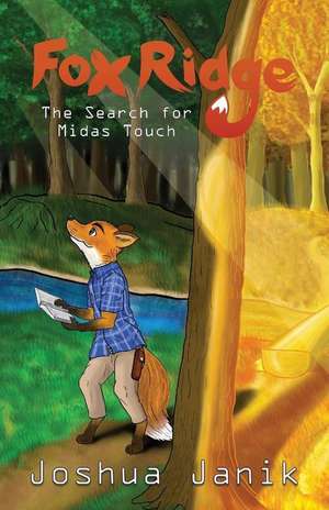 Fox Ridge: The Search for Midas Touch de Joshua Janik