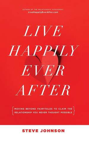 Live Happily Ever After de Steve Johnson