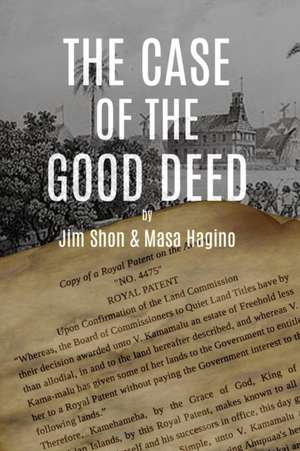 The Case of the Good Deed de Jim Shon