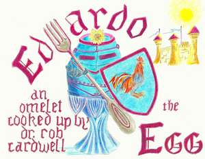 Eduardo the Egg de Rob Cardwell