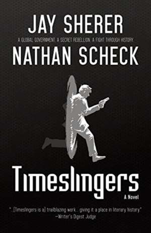 Timeslingers de Jay Sherer