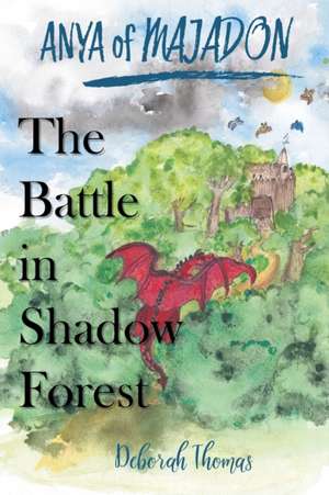 The Battle in Shadow Forest de Deborah Thomas