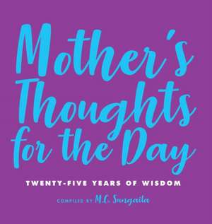 Mother's Thoughts for the Day de M. C. Sungaila