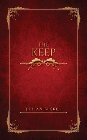 The Keep de Jillian Becker