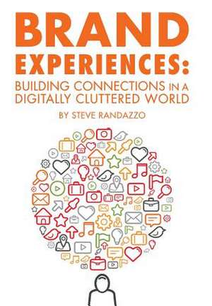 Brand Experiences de Steve Randazzo