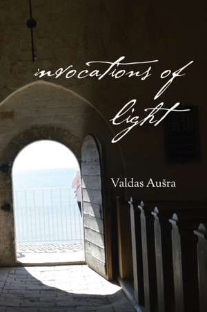 Invocations of Light de Valdas Ausra