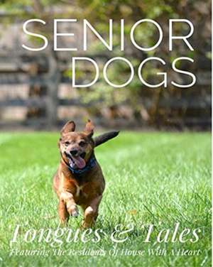 Senior Dogs de Sherry Lynn Polvinale