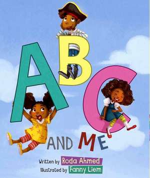 ABC and Me de Roda Ahmed