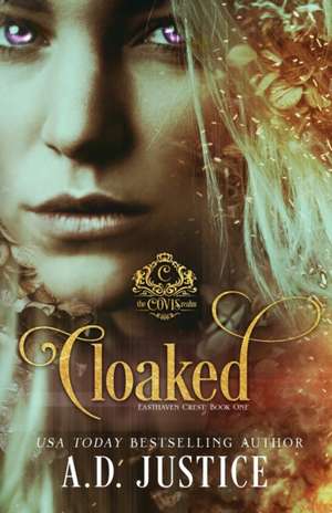 Cloaked de A D Justice
