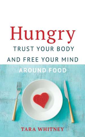 Hungry de Tara Whitney