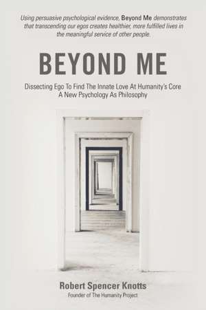 Beyond Me de Robert Spencer Knotts