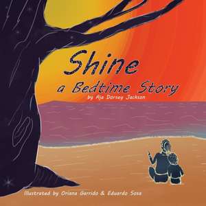 Shine de Aja Dorsey Jackson